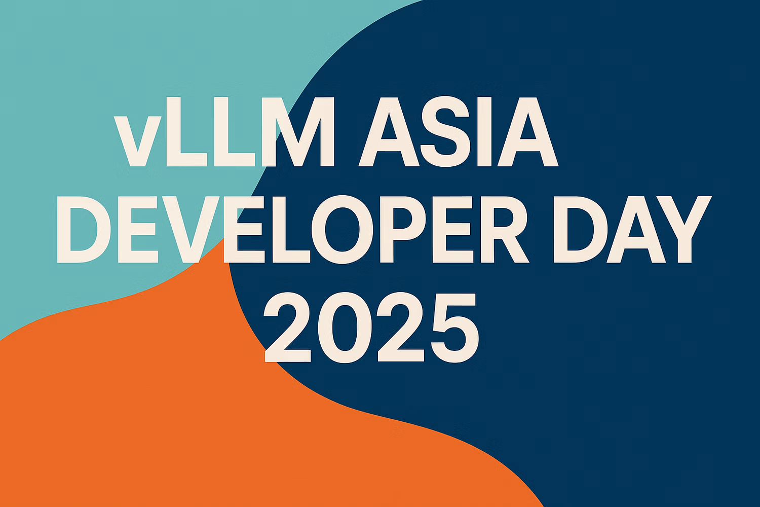 Inaugural vLLM Asia Developer Day 2025